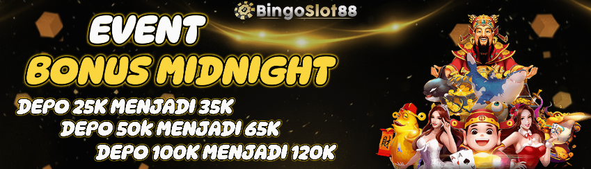 EVENT BONUS MIDNIGHT